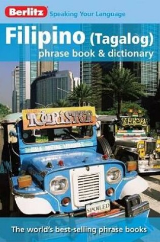 Cover of Berlitz Language: Filipino (Tagalog) Phrase Book & Dictionary