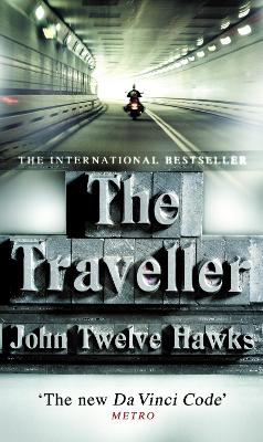 The Traveller by John Twelve Hawks
