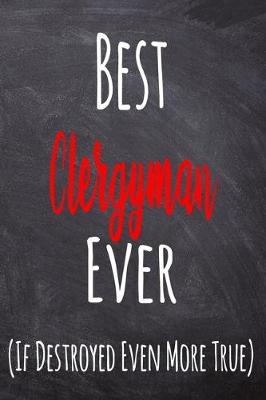 Book cover for Best Clergyman Ever (If Destroyed Even More True)