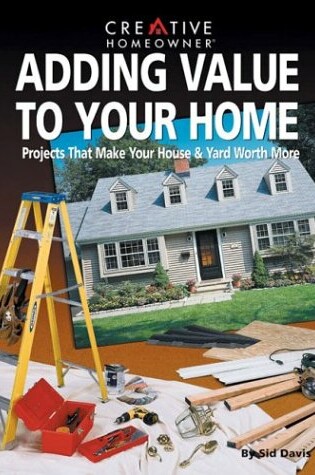 Cover of Adding Value to Your Home