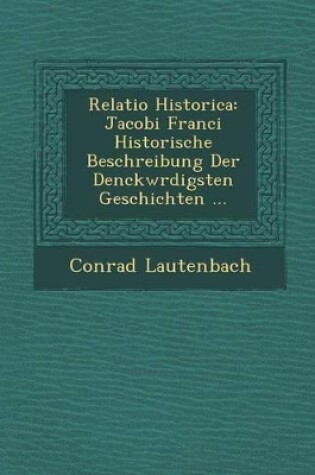 Cover of Relatio Historica