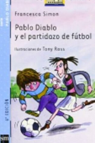 Cover of Pablo Diablo y el partidazo de futbol