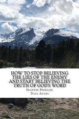 Book cover for How To Stop Believing the Lies of the Enemy