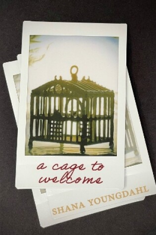 Cover of A Cage to Welcome