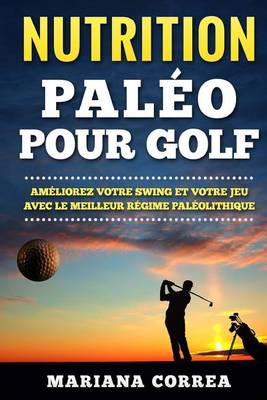 Book cover for NUTRITION PALEO Pour GOLF