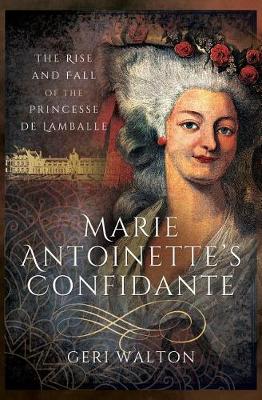 Book cover for Marie Antoinette's Confidante