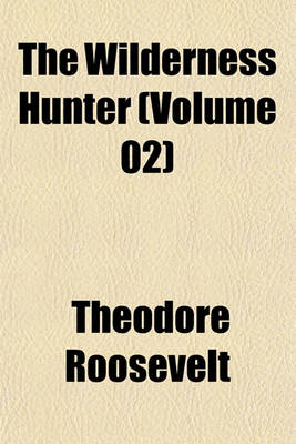 Book cover for The Wilderness Hunter (Volume 02)