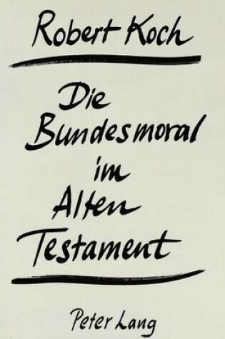 Cover of Die Bundesmoral Im Alten Testament