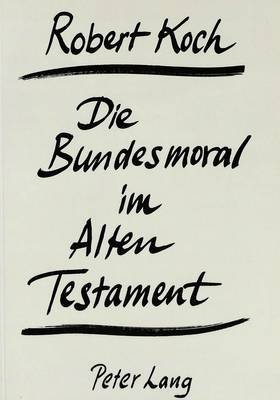 Book cover for Die Bundesmoral Im Alten Testament