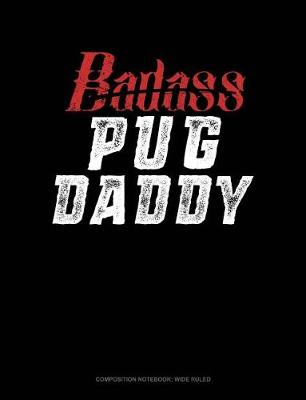 Cover of Badass Pug Daddy