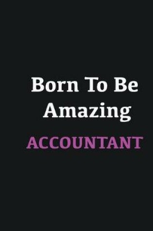 Cover of Born to me Amazing Accountant