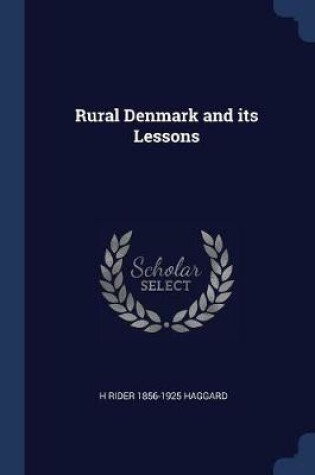 Cover of Rural Denmark and Its Lessons