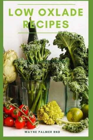 Cover of Low Oxlade Recipes