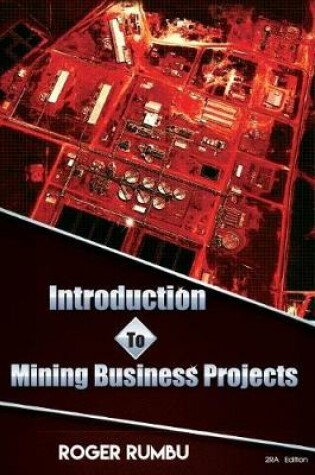 Cover of Introduction To Mining Business Projects - 2nd Edition