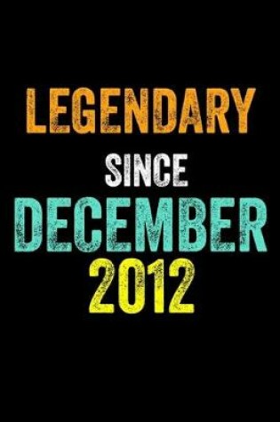Cover of Legendary Since December 2012
