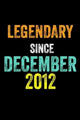 Book cover for Legendary Since December 2012