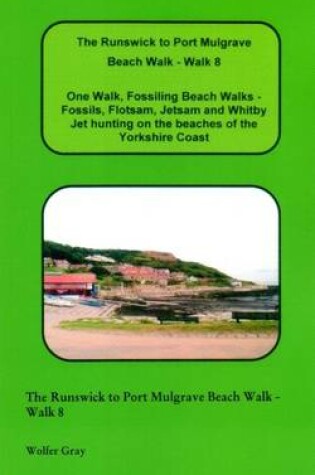 Cover of The Runswick to Port Mulgrave Beach Walk - Walk 8