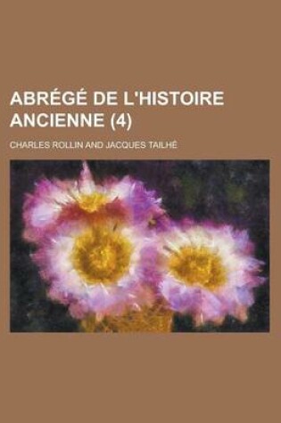 Cover of Abrege de L'Histoire Ancienne (4 )