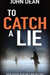 Book cover for To Catch a Lie