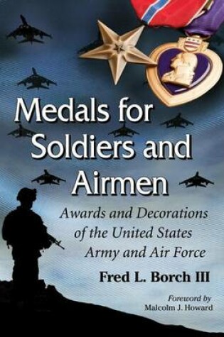 Cover of Medals for Soldiers and Airmen: Awards and Decorations of the United States Army and Air Force