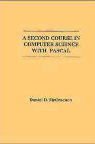 Cover of A Second Course in Computer Science with PASCAL