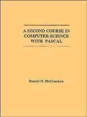Book cover for A Second Course in Computer Science with PASCAL