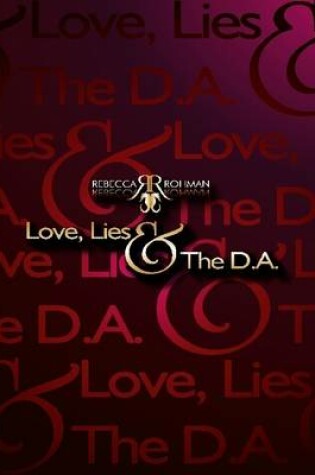 Cover of Love, Lies & the D.A.