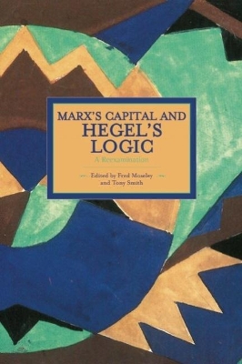 Cover of Marx's Capital And Hegel's Logic: A Reexamination