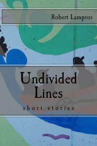 Cover of Undivided Lines