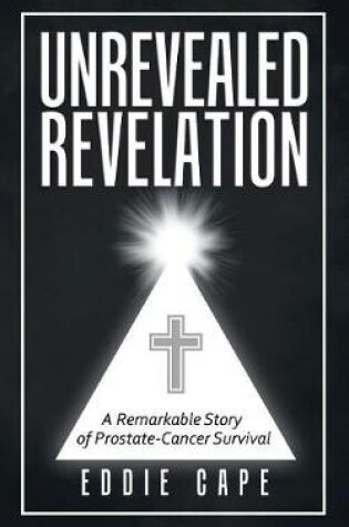 Cover of Unrevealed Revelation