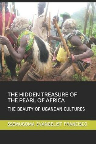 Cover of The Hidden Treasure of the Pearl of Africa