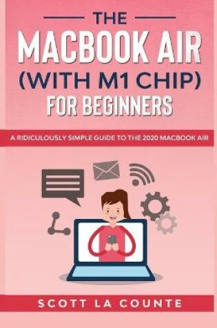 Cover of The MacBook Air (With M1 Chip) For Beginners