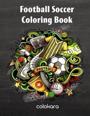 Book cover for Football Soccer Coloring Book