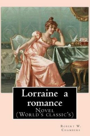 Cover of Lorraine a romance. By