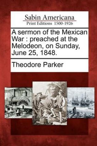 Cover of A Sermon of the Mexican War
