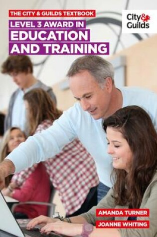 Cover of The City & Guilds Textbook: Level 3 Award in Education and Training