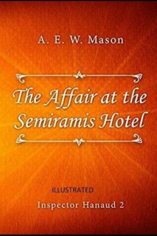 Cover of The Affair at the Semiramis Hotel illustred