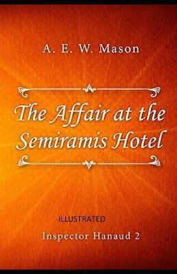 Book cover for The Affair at the Semiramis Hotel illustred