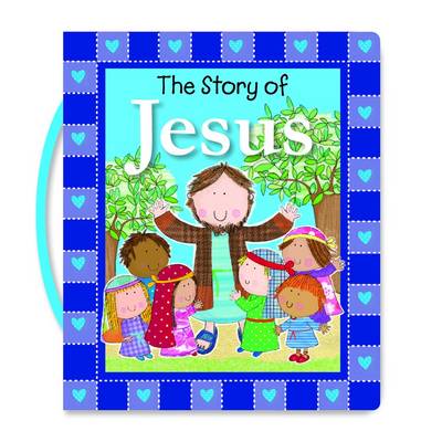 Book cover for The Story of Jesus (With Handle)
