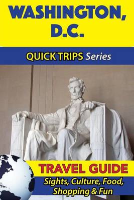 Book cover for Washington D.C. Travel Guide (Quick Trips Series)