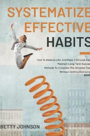 Cover of Systematize Effective Habits