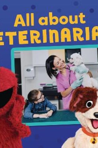 Cover of All about Veterinarians