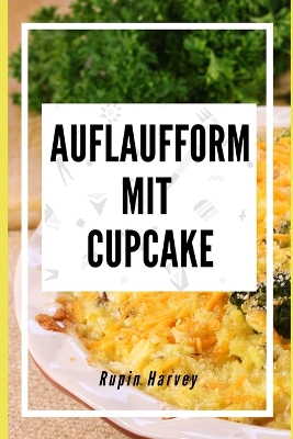 Book cover for Auflaufform mit Cupcake
