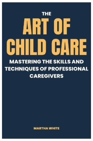 Cover of The Art of Child Care