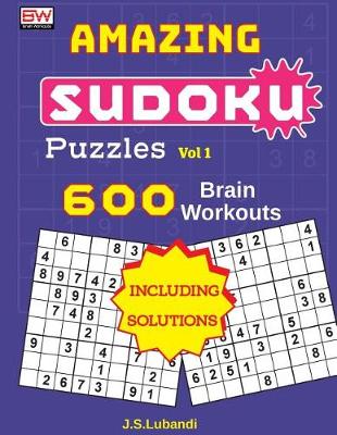 Book cover for AMAZING SUDOKU Puzzles Vol 1 (600 Brain workouts)