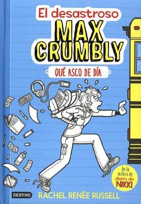 Book cover for El Desastroso Max Crumbly: Que Asco de Dia