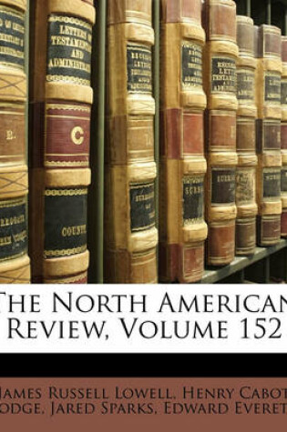 Cover of The North American Review, Volume 152