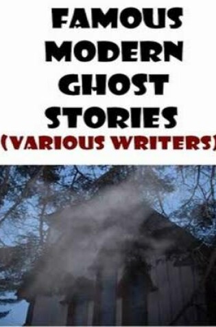 Cover of Famous Modern Ghost Stories