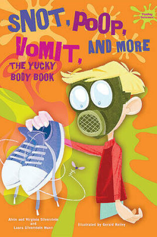 Cover of Snot, Poop, Vomit, and More