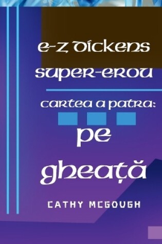 Cover of E-Z Dickens Super-Erou Cartea a Patra